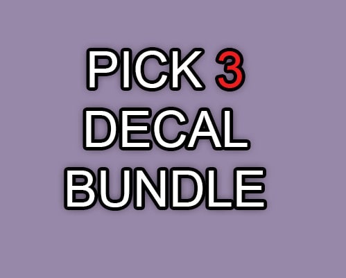 Decals - Pick 3 Bundle